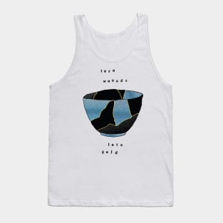 Kintsugi Bowl Turn Wounds Into Gold Tank Top